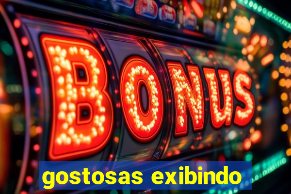 gostosas exibindo